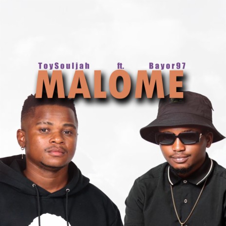 Malome ft. Bayor97 | Boomplay Music