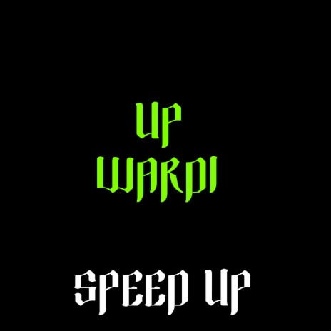 Up (Speed Up) | Boomplay Music