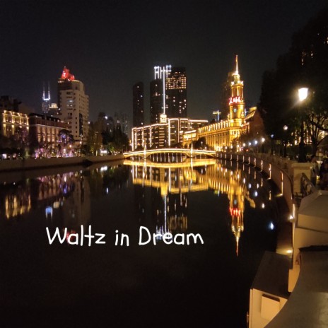 Waltz in Dream | Boomplay Music