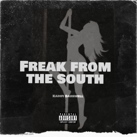 Freak From The South | Boomplay Music