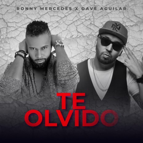 Te Olvido ft. DJ Dave Aguilar | Boomplay Music