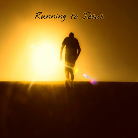 Running to Jesus | Boomplay Music
