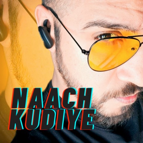 Naach Kudiye | Boomplay Music
