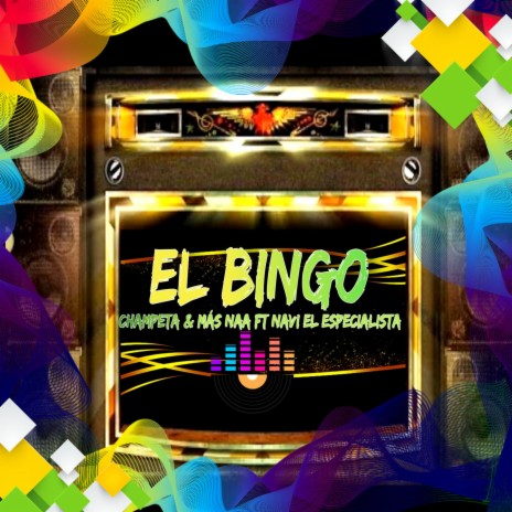 El Bingo ft. Navi El Especialista | Boomplay Music