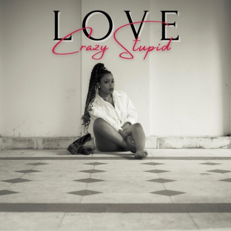 Crazy, Stupid, Love | Boomplay Music