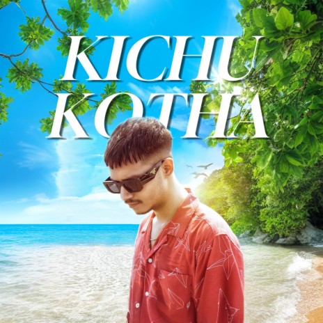 Kichu Kotha | Boomplay Music