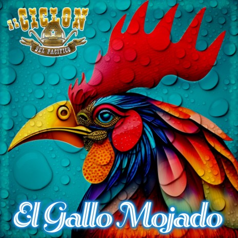 El Gallo Mojado | Boomplay Music