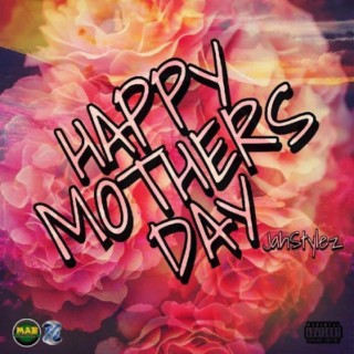 HAPPY MOTHERS DAY