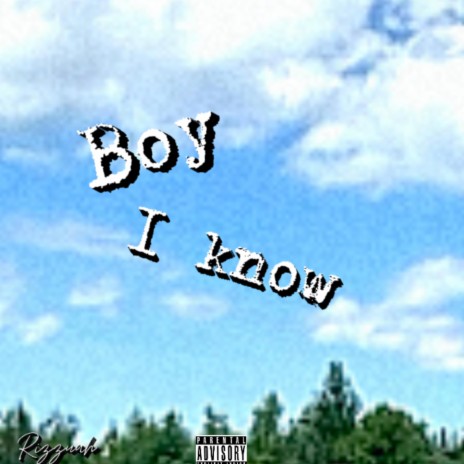 Boy I know | Boomplay Music