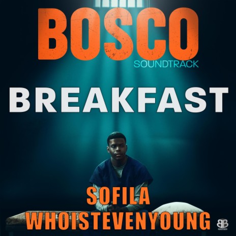 Breakfast ft. WHOISTEVENYOUNG, Bosco Soundtrack & Jay Millian