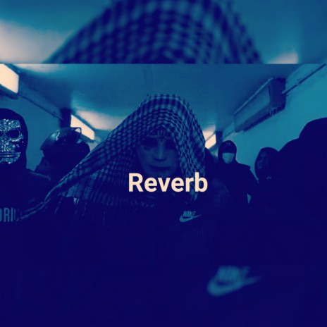 Reverb | Boomplay Music