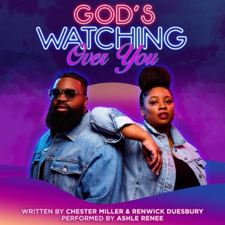 God's Watching Over You ft. Ashle Renee | Boomplay Music