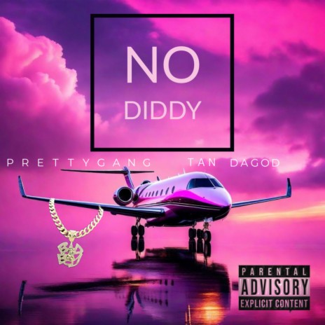 No Diddy ft. Tan DaGod | Boomplay Music