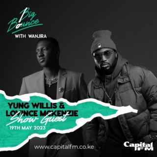 Yung Willis & Lovince Mckenzie On Their Music Journey And Their Future Projects | Big Bounce