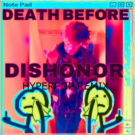 Death Before Dishonor Hyperpop Remix