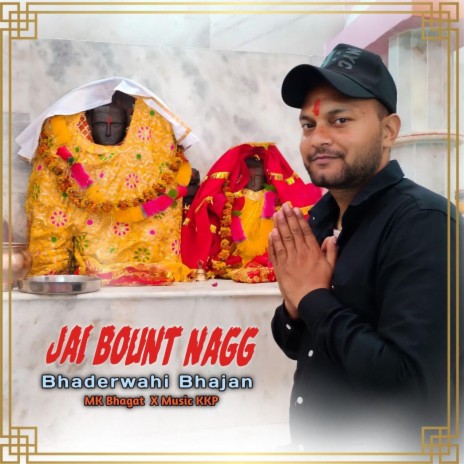 Jai Bount Nagg ft. Mk Bhagat