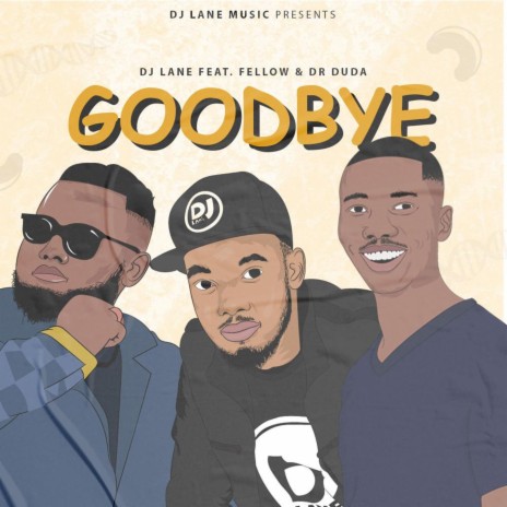 Goodbye (feat. Fellow & Dr Duda) | Boomplay Music