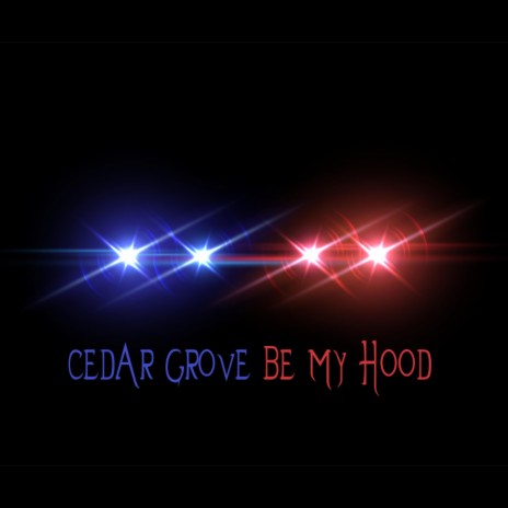 Cedar Grove Be My Hood ft. Young Doom | Boomplay Music