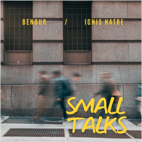 Small Talks ft. Ignis Natre | Boomplay Music