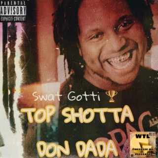 TOP SHOTTA DON DADA