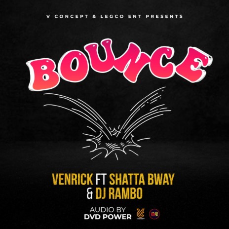 Bounce ft. Dj Rambo & Shatta Bway | Boomplay Music
