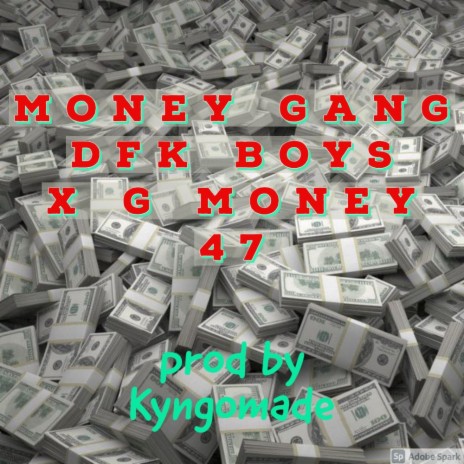 Money Gang_ DFK Boys X G Money 47 | Boomplay Music