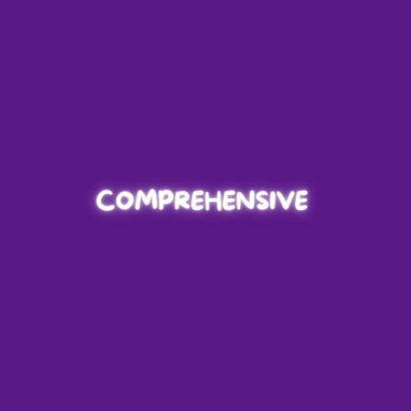 Comprehensive | Boomplay Music