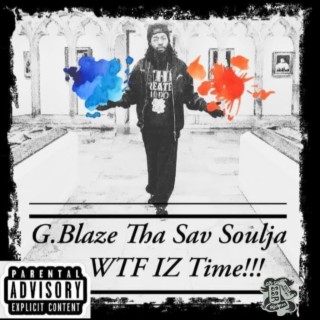 G.Blaze Tha Sav Soulja