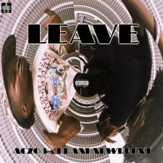 LEAVE