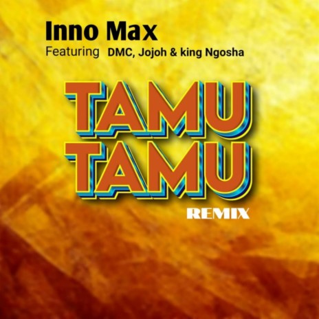 Tamu Tamu (Remix) (feat. DMC,Jojoh & King Ngosha) | Boomplay Music