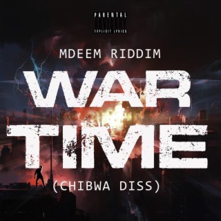 War Time (Chibwa Diss)