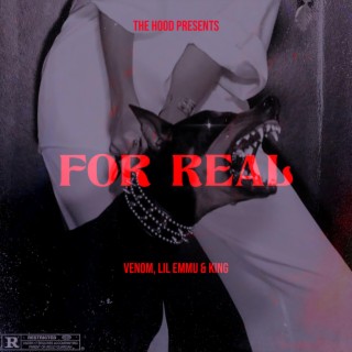 For Real (feat. Lil emmu & Venom 301)