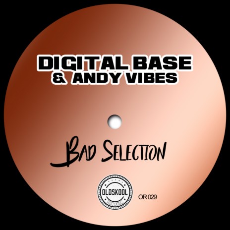 Bad Selection ft. Andy Vibes | Boomplay Music