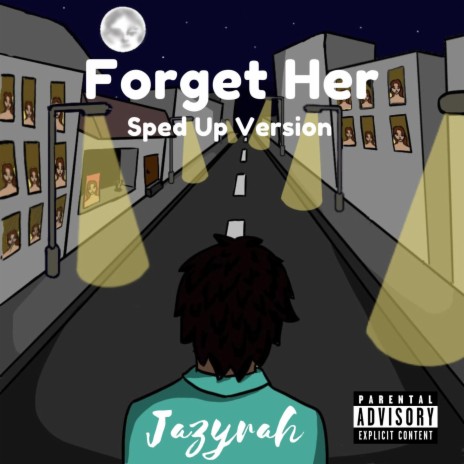 Forget Her (Sped Up Version) | Boomplay Music