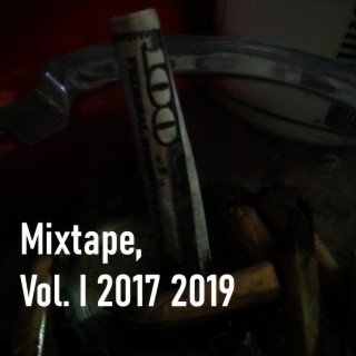 Mixtape, Vol. I 2017 2019