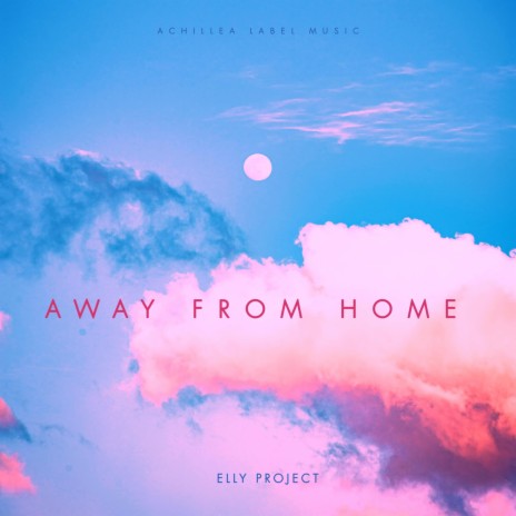 Away from home ft. Antonio Cioffi