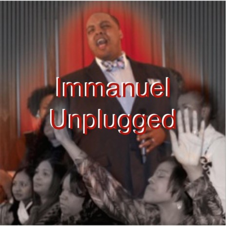 Immanuel (Unplugged) ft. Curtis Eubanks | Boomplay Music