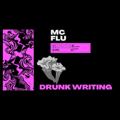 DRUNK WRITING | Boomplay Music