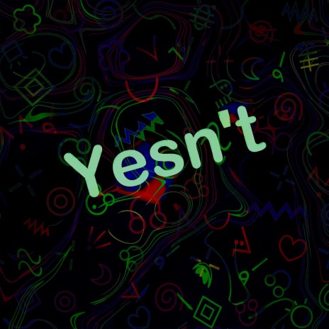 Yesn't