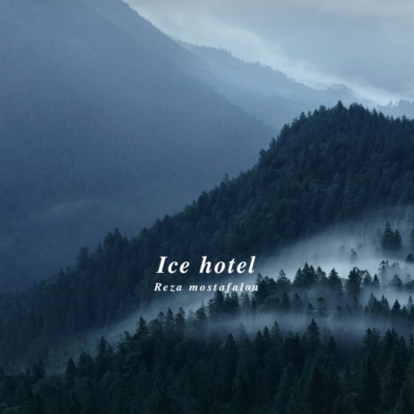 Ice Hotel | Boomplay Music