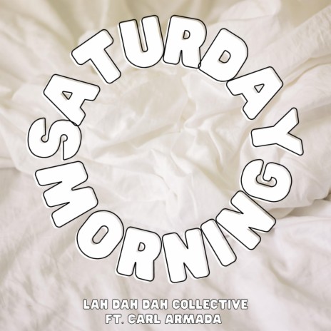 Saturday Morning ft. Carl Armada | Boomplay Music