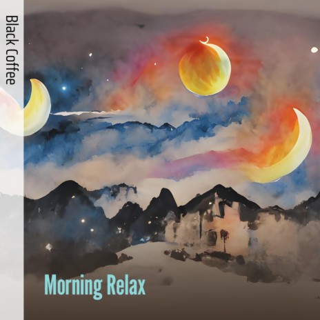 Morning Relax | Boomplay Music