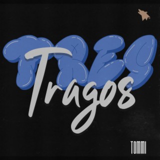Tres Tragos ft. YOUR MUSIC lyrics | Boomplay Music