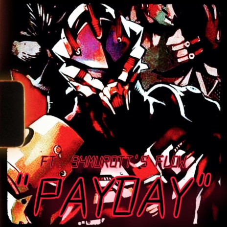 PAYDAY (Ace Killer) ft. S4MUR0TT'S FL0W