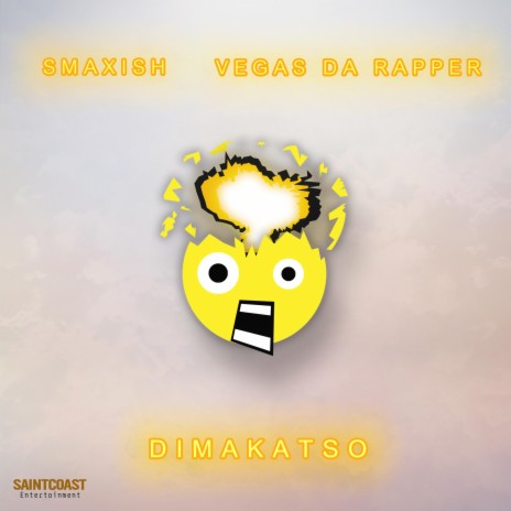 Dimakatso (with Vegas Da Rapper) | Boomplay Music