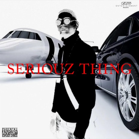 Seriouz Thing | Boomplay Music