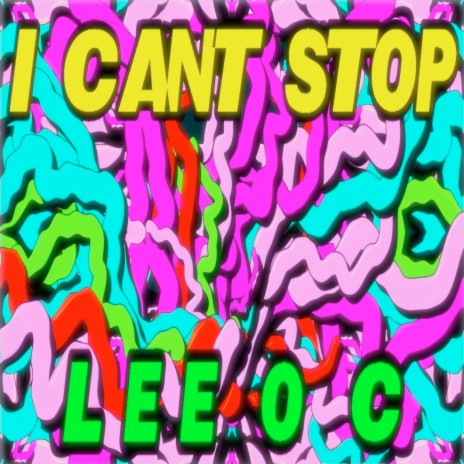 I Can't Stop | Boomplay Music