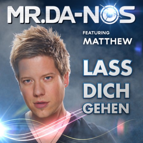 Lass dich gehen - (DJ Andras & Jorge Martin S. Radio Edit) ft. Matthew | Boomplay Music