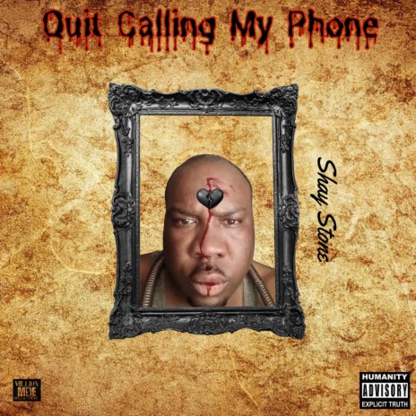 Quit calling my phone | Boomplay Music