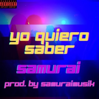 Yo Quiero Saber lyrics | Boomplay Music
